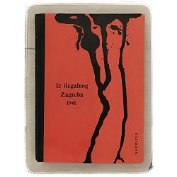 Iz ilegalnog Zagreba 1941. Ivan Šibl