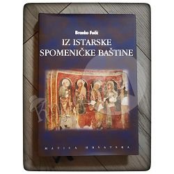 Iz istarske spomeničke baštine 2 dio Branko Fučić