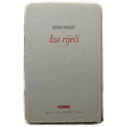 Iza riječi Nives Opačić