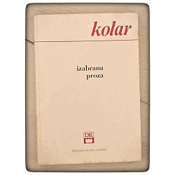 Izabrana proza Slavko Kolar