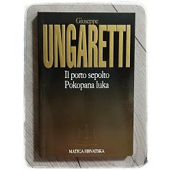 izabrane-pjesme-il-porto-sepolto-pokopana-luka-giuseppe-unga-67135-x226-62_48456.jpg