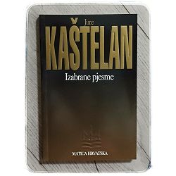 izabrane-pjesme-jure-kastelan-45256-x226-61_48474.jpg