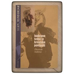 Izabrane teme iz hrvatske povijesti:Zbornik radova Suzana Miljan, Marko Jerković  / otpis