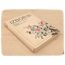 Izbor 1940.-1990.: Tekstovi, slike i karikature novinara Vjesnikovih listova