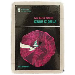 Izbor iz djela Ivan Goran Kovačić