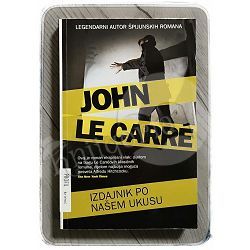 Izdajnik po našem ukusu John le Carre