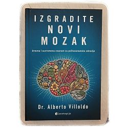 Izgradite novi mozak Alberto Villoldo / tvrde korice