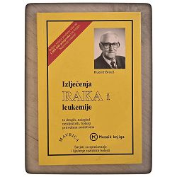 Izlječenje raka i leukemije Rudolf Breuß