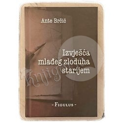 Izvješća mlađeg zloduha starijem Ante Brčić