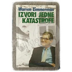 Izvori jedne katastrofe Warren Zimmermann