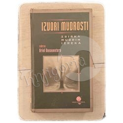 Izvori mudrosti: zbirka mudrih izreka Ariel Bonaventura (prir.) / otpis