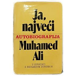 Ja, najveći: autobiografija Muhamed Ali