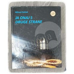 Ja onaj s druge strane Milivoj Pašiček