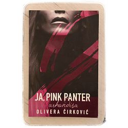 Ja, Pink Panter 2 - Arhondisa Olivera Ćirković