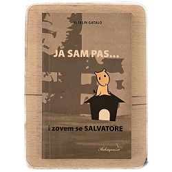 Ja sam pas i zovem se Salvatore Veselin Gatalo / otpis