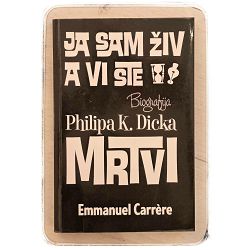 Ja sam živ a vi ste mrtvi Emmanuel Carrere / otpis