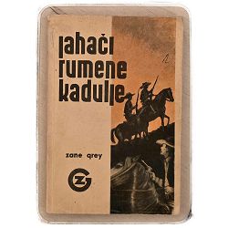 Jahači rumene kadulje Zane Grey