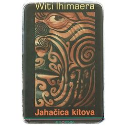 Jahačica kitova Witi Ihimaera