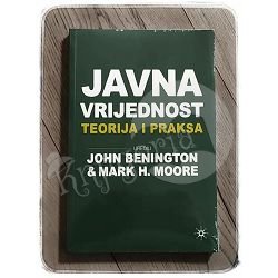 JAVNA VRIJEDNOST John Benington, Mark H. Moore