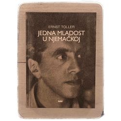 Jedna mladost u Njemačkoj Ernst Toller / otpis