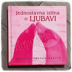 Jednostavna istina o ljubavi Bradley Trevor Greive