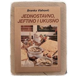 Jednostavno, jeftino i ukusno Branka Vlahović