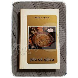 Jela od gljiva Dinko A. Giunio 