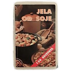 Jela od soje: 150 recepata Milkica Vale