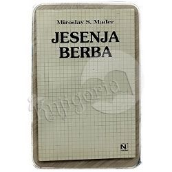 Jesenja berba Miroslav S. Mađer