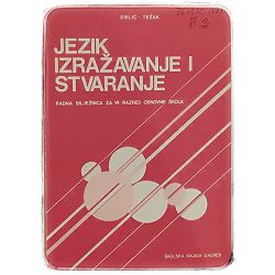 Jezik, izražavanje i stvaranje Zvonimir Diklić, Stjepko Težak