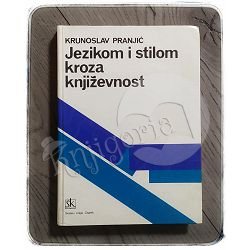 Jezikom i stilom kroza književnost Krunoslav Pranjić