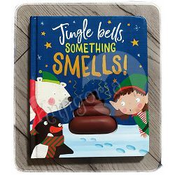 Jingle Bells, Something Smells! Rosie Greening