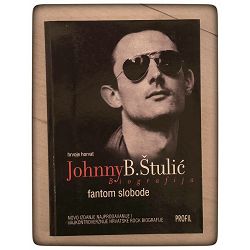 Johnny B. Štulić : Fantom slobode Hrvoje Horvat