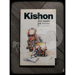 JOŠ MALO PA ISTINA Ephraim Kishon