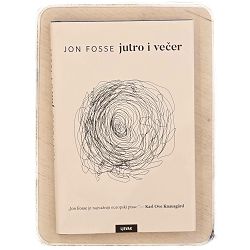 Jutro i večer Jon Fosse