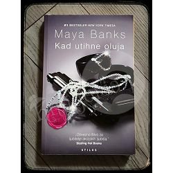 KAD UTIHNE OLUJA Maya Banks 