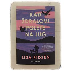 Kad ždralovi polete na jug Lisa Ridzén