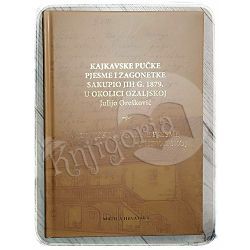 Kajkavske pučke pjesme i zagonetke Julijo Orešković / Hrvatske narodne pjesme Fran Kucelić