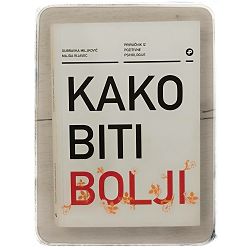 Kako biti bolji Dubravka Miljković, Majda Rijavec