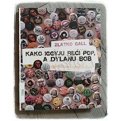 Kako Iggyju reći pop, a Dylanu bob Zlatko Gall