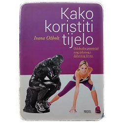 Kako koristiti tijelo Ivana Ožbolt