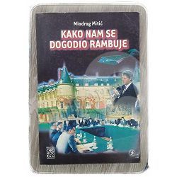 Kako nam se dogodio rambuje Miodrag Mitić