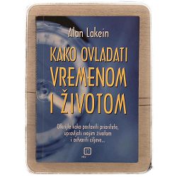 Kako ovladati vremenom i životom Alan Lakein