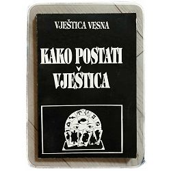 Kako postati vještica Vještica Vesna