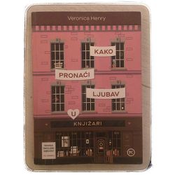 Kako pronaći ljubav u knjižari Veronica Henry / otpis