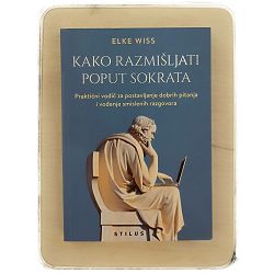 Kako razmišljati poput Sokrata Elke Wiss