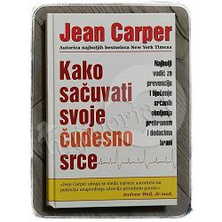 Kako sačuvati svoje čudesno srce Jean Carper