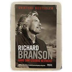Kako sam izgubio nevinost Richard Branson