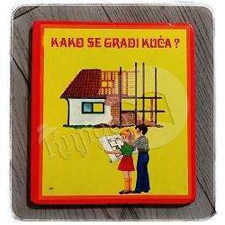 Kako se gradi kuća? Gustav Krklec