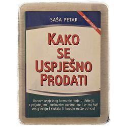 Kako se uspješno prodati Saša Petar 